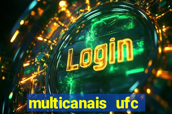 multicanais ufc fight pass